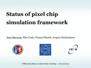 Status of pixel chip simulation framework