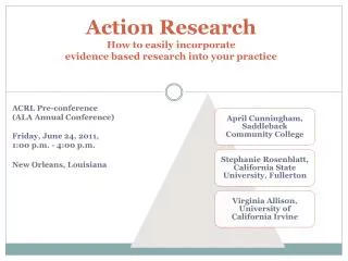 Action Research How to easily incorporate evidence based research into your practice