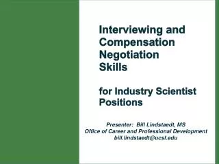 Interviewing and Compensation Negotiation Skills for Industry Scientist Positions