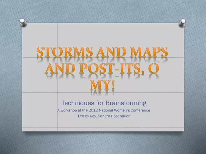 storms and maps and post its o my