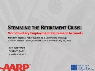 Stemming the Retirement Crisis : WV Voluntary Employment Retirement Accounts