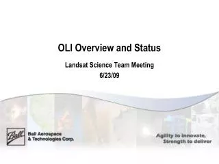 OLI Overview and Status