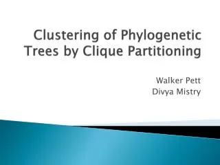 Clustering of Phylogenetic Trees by Clique Partitioning