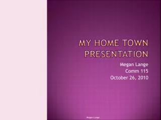 My Home Town Presentation
