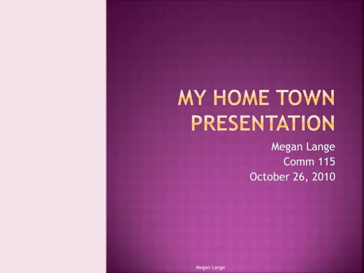 my home town presentation