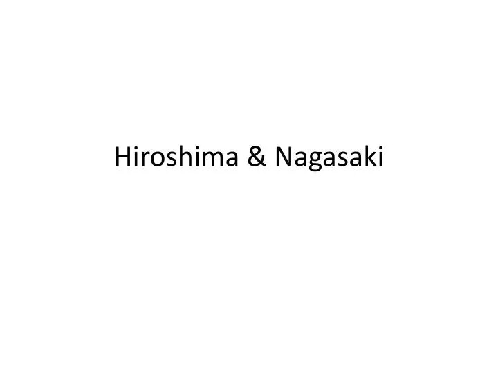 hiroshima nagasaki