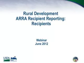 Rural Development ARRA Recipient Reporting: Recipients