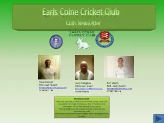 Dave Brooker ECB Level 2 Coach davebrooker@pacificagroup 07789202161