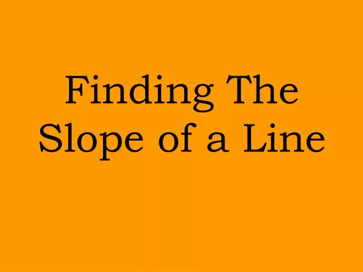 finding the slope of a line