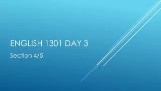 English 1301 Day 3
