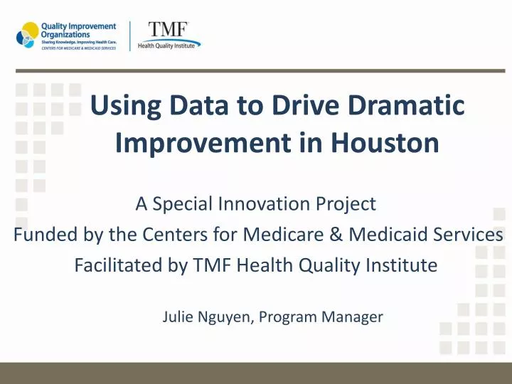 using data to drive dramatic improvement in houston