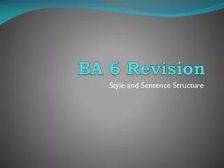 BA 6 Revision