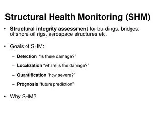 Structural Health Monitoring (SHM)