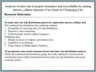 To study inter-city trip distribution pattern by exploration massive cellular data