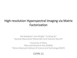 High-resolution Hyperspectral Imaging via Matrix Factorization