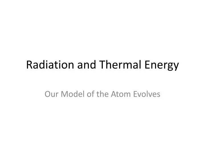 radiation and thermal energy
