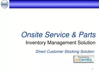 Onsite Service &amp; Parts Inventory Management Solution