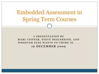 Embedded Assessment in Spring Term Courses