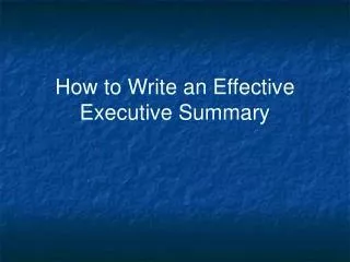 How to Write an Effective Executive Summary