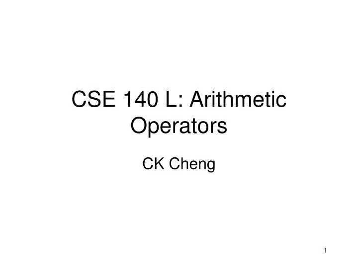 cse 140 l arithmetic operators