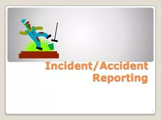 Incident/Accident Reporting