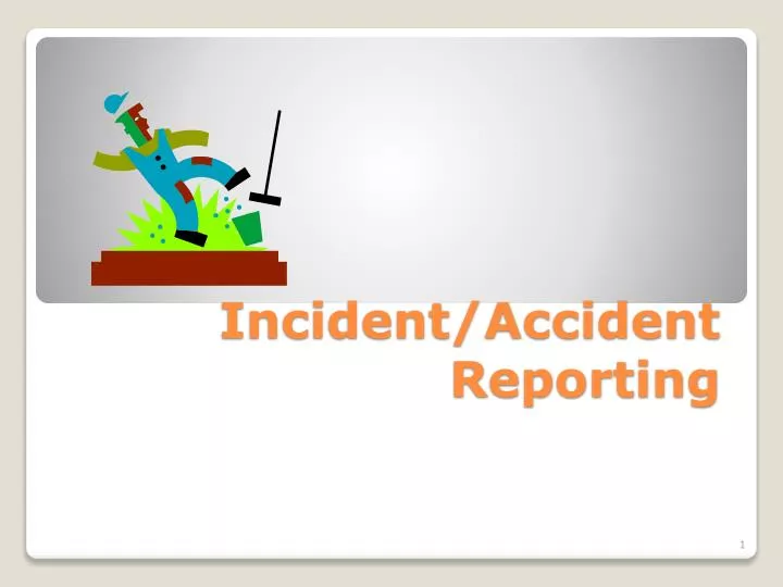 incident accident reporting