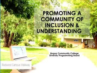 Promoting A Community of Inclusion &amp; Understanding