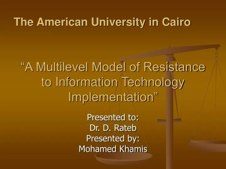 a multilevel model of resistance to information technology implementation