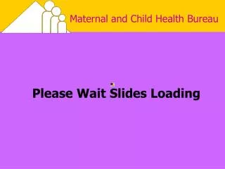 Please Wait Slides Loading