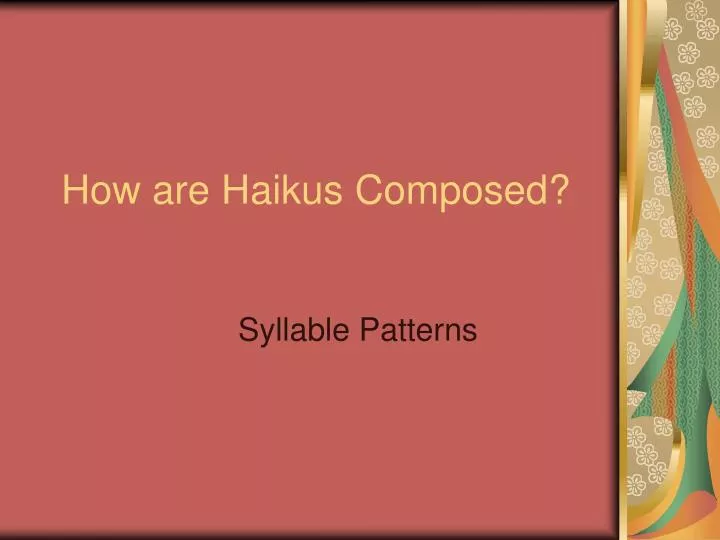 how are haikus composed