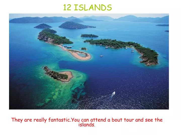 12 islands