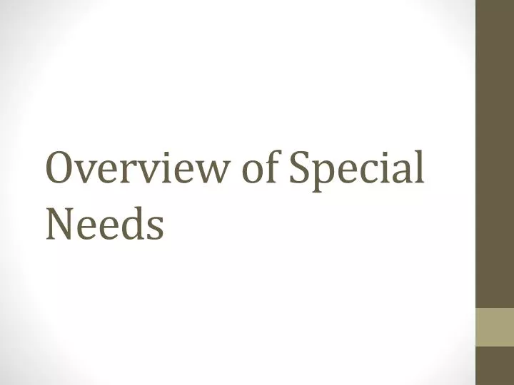 overview of special needs