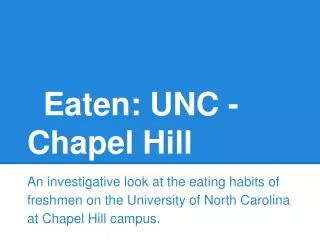Eaten: UNC - Chapel Hill