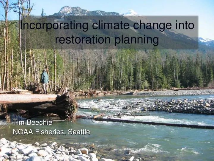 incorporating climate change into restoration planning