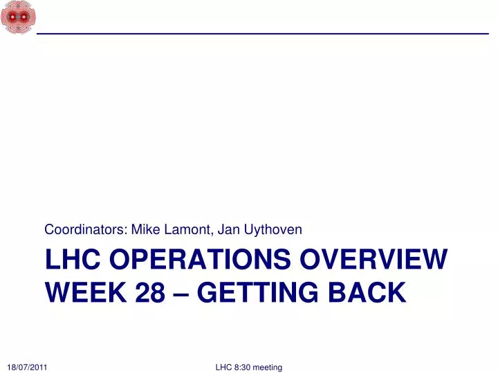 lhc operations overview week 28 getting back