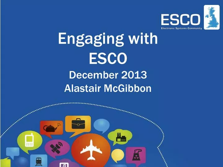 engaging with esco december 2013 alastair mcgibbon