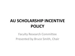 AU SCHOLARSHIP INCENTIVE POLICY