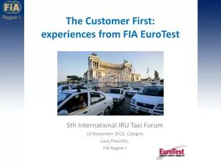 The Customer First: experiences from FIA EuroTest