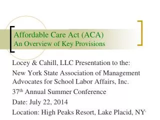 Affordable Care Act (ACA) An Overview of Key Provisions