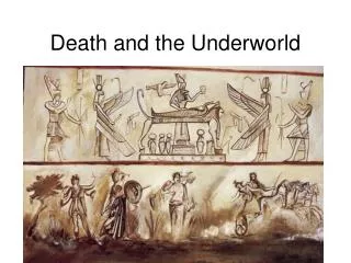 Death and the Underworld