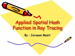 Applied Spatial Hash Function in Ray Tracing