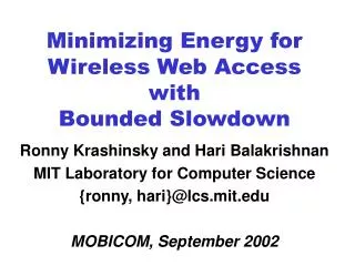 Minimizing Energy for Wireless Web Access with Bounded Slowdown