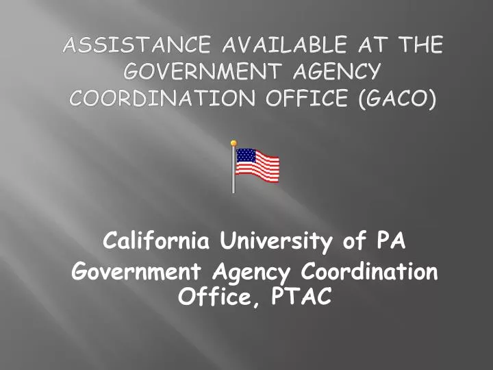 assistance available at the government agency coordination office gaco