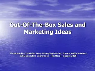 Out-Of-The-Box Sales and Marketing Ideas