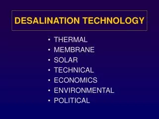 DESALINATION TECHNOLOGY