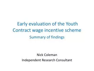 Early evaluation of the Youth Contract wage incentive scheme