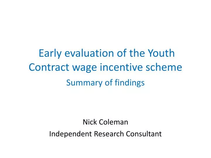 early evaluation of the youth contract wage incentive scheme