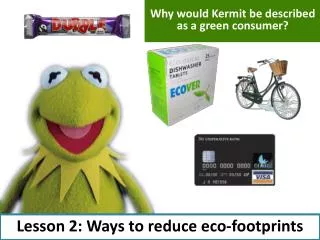 Lesson 2: Ways to reduce eco-footprints