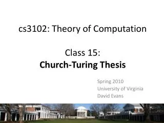 cs3102: Theory of Computation Class 15: Church-Turing Thesis