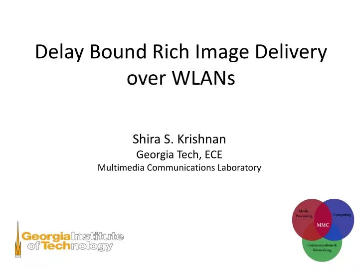 delay bound rich image delivery over wlans
